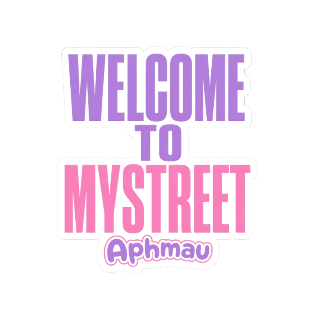 Aphmau "Welcome to MyStreet" Sticker - Official Stickers merchandise